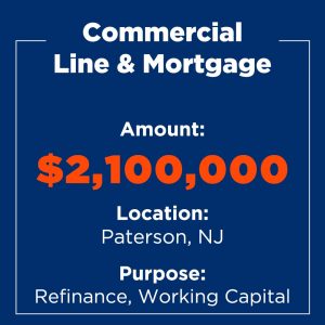 Recent Financings Commercial Line and Mortgage