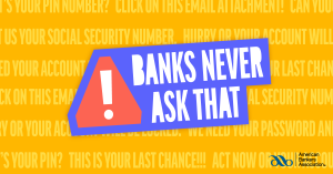 Banks Never Ask That