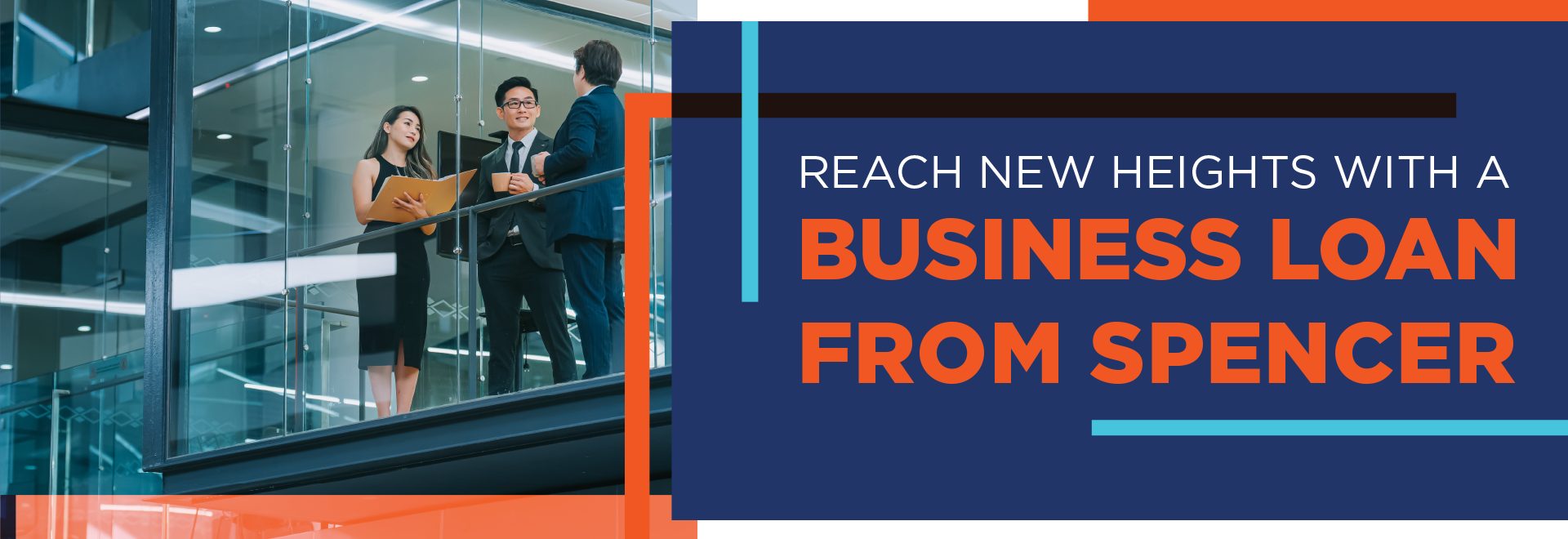 Reach New Heights with a Business Loan from Spencer