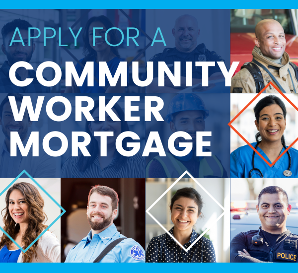 Apply for a Community Worker Mortgage