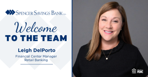Spencer Savings Bank Logo and Welcome to the Team text next to photo of Leigh DelPorto smiling
